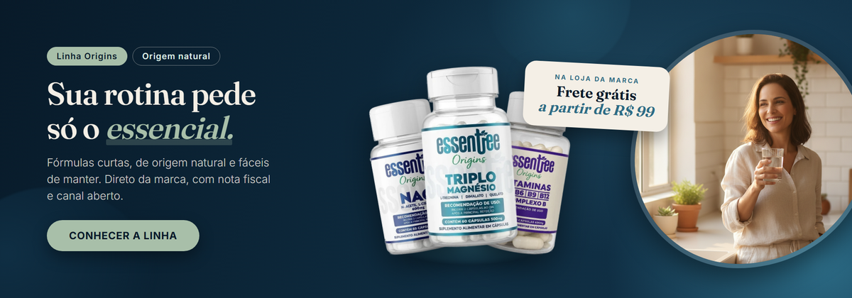 Linha Origins Essentree, frete gratis a partir de 99 reais